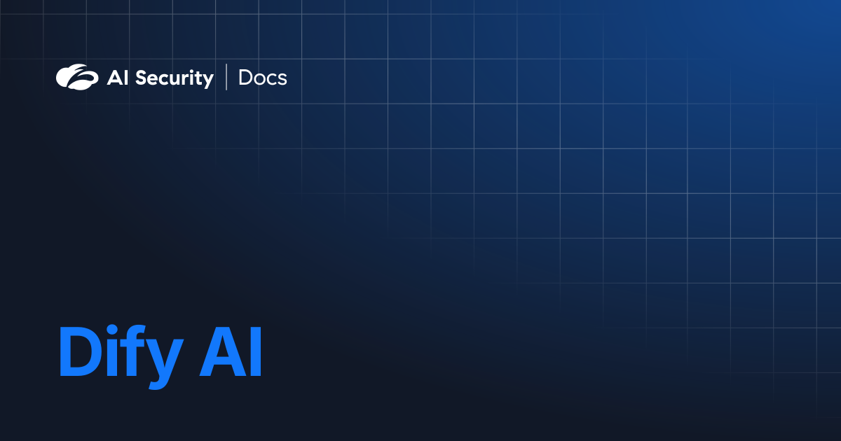 Dify AI | AI Security Docs