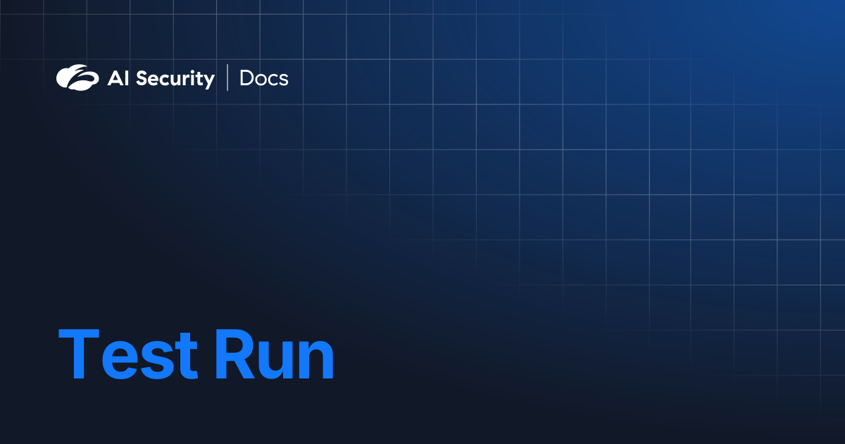Test Run | AI Security Docs